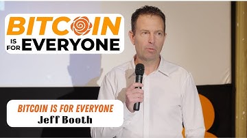 "Bitcoin is for Everyone Keynote" presented by Jeff Booth (2024)