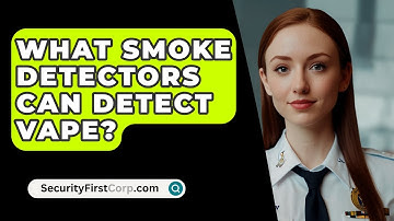 What Smoke Detectors Can Detect Vape? - SecurityFirstCorp.com