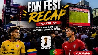 Portugal vs Colombia Fan Festival Recap | FIFA World Cup 2026 Atlanta