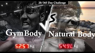 Explore Differences Between Gym Body and Natural Body | DAY  20 | #fitness