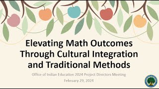 Elevating Math Outcomes Through Cultural Integration and Traditional Methods by Office of Indian Education Technical Assistance 4,408 views 2 months ago 1 hour