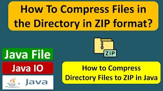 How to compress files in the directory in ZIP format? | Java File | Java IO | Java Tutorial