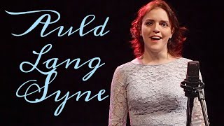 Auld Lang Syne - Anastasia Lee (24 years old)