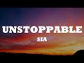 Sia Unstoppable Lyrics Sia Unstoppable Lyrics