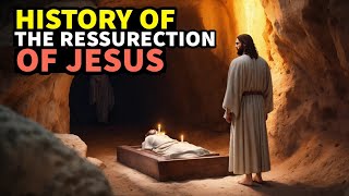 HISTORY OF THE RESURRECTION OF JESUS CHRIST| #biblestories