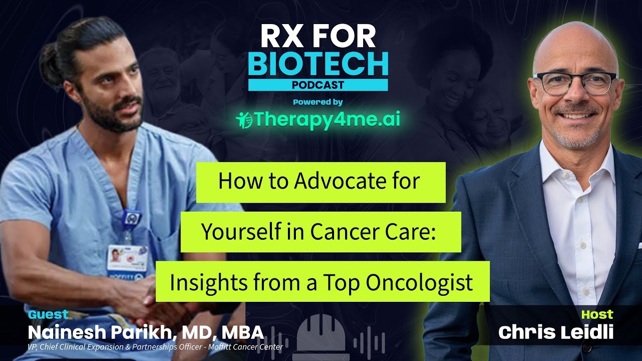 How to Advocate for Yourself in Cancer Care:  Insights from a Top Oncologist