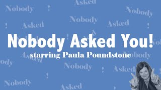 Nobody Asked You! #101