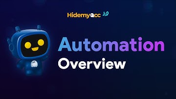 Hidemyacc Automation | Tổng quan về phiên bản Automation đáng dùng nhất 2023