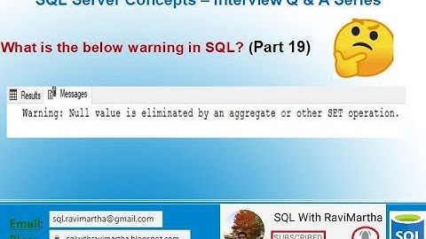 Warning in SQL | Null value is eliminated by an aggregate or other SET operation