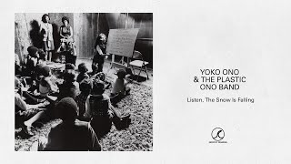 Yoko Ono &amp; The Plastic Ono Band - Listen, The Show Is Falling (Official Audio)
