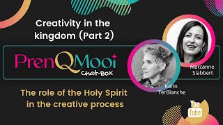 Creativity in the Kingdom (Part 2): The Role of Holy Spirit in the creative process