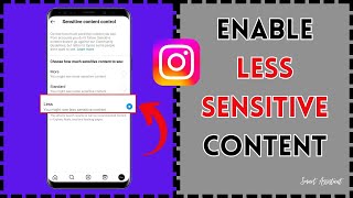 How to Enable Less Sensitive Content on Instagram!??