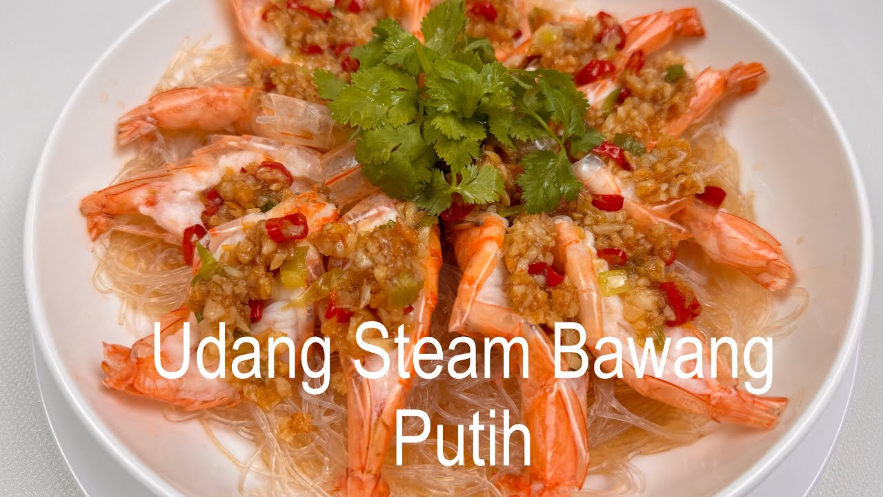 Udang Steam Bawang Putih @megayang15
