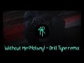 Without Me (Halsey) - Drill Type remix (prod. by 4xREAL)