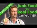 Junk Food vs. Real Food (7 Ways to Tell the Difference) + BONUS