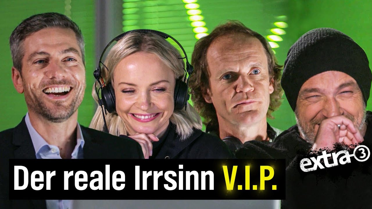 Der reale Irrsinn V.I.P. | extra 3 Spezial: Der reale Irrsinn | NDR