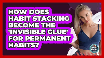 How Does Habit Stacking Become The 
