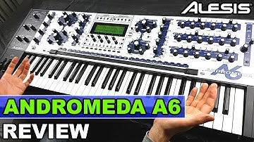 ALESIS ANDROMEDA A6 - Synth Review, Sounds & Demo | Polyphonic Analog Synthesizer