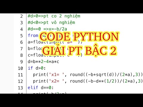 Code Python #3 - Viết chương trình giải phương trình bậc 2 bằng python