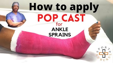 How to Apply POP Cast for Ankle Sprains, Sports Ligament injuries & Stress Fractures