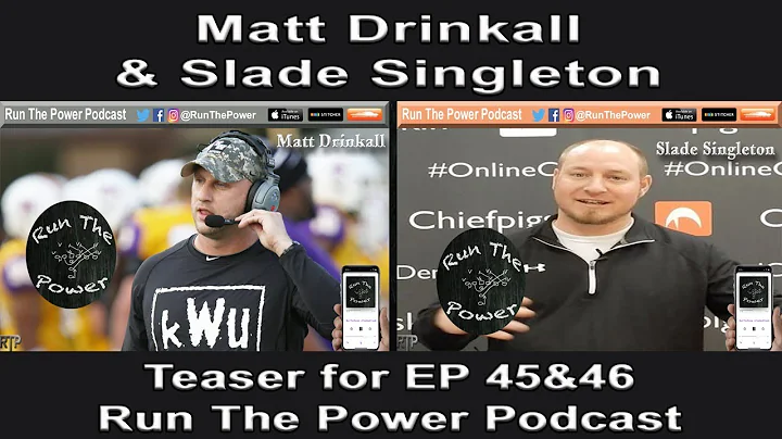 Matt Drinkall & Slade Singleton EP 45 & 46 Run The...