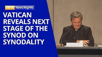 Vatican Reveals Next Stage of the Synod on Synodality | EWTN News Nightly