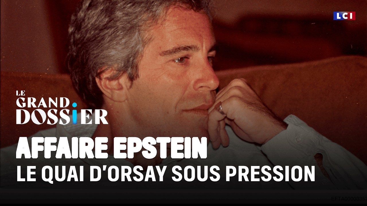 Affaire Epstein : le quai d'Orsay sous pression｜LCI
