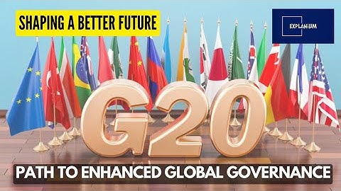 G20 and the Opportunities for Enhanced Global Governance
