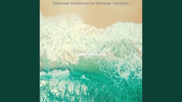 Scintillating Backdrops for Summertime