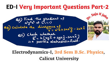 Electrodynamics I: Important questions for Calicut University 3rd Sem B. Sc. Physics.