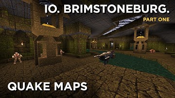 Quake Maps - Io. Brimstoneburg. (part 1)