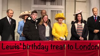 Lewis’ birthday treat to London | Madame Tussaud’s | London Eye