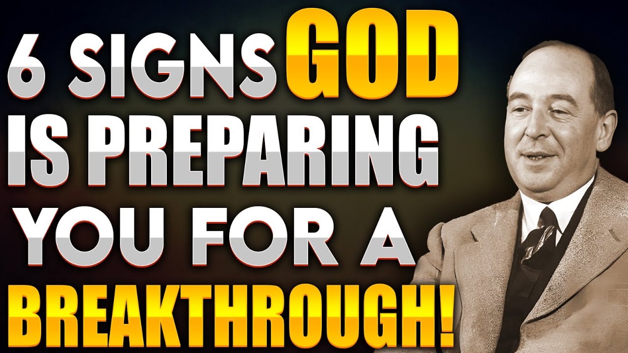 6 Powerful Signs God is Preparing You for Something Great | CS LEWIS ...