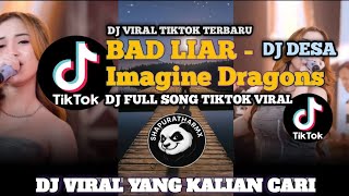DJ BAD LIAR - Imagine Dragons (DJ DESA)