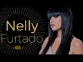 Nelly Furtado Greatest Hits 2000 - 2018