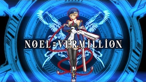 Part 2 - Noel=Vermillion arcade mode gameplay (BlazBlue Calamity Trigger Portable) | PPSSPP