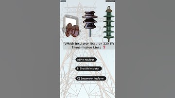 Insulator Used on 220KV Transmission Lines ? #electrician #shorts #electrical