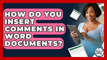 How Do You Insert Comments In Word Documents? - Docs and Sheets Pro