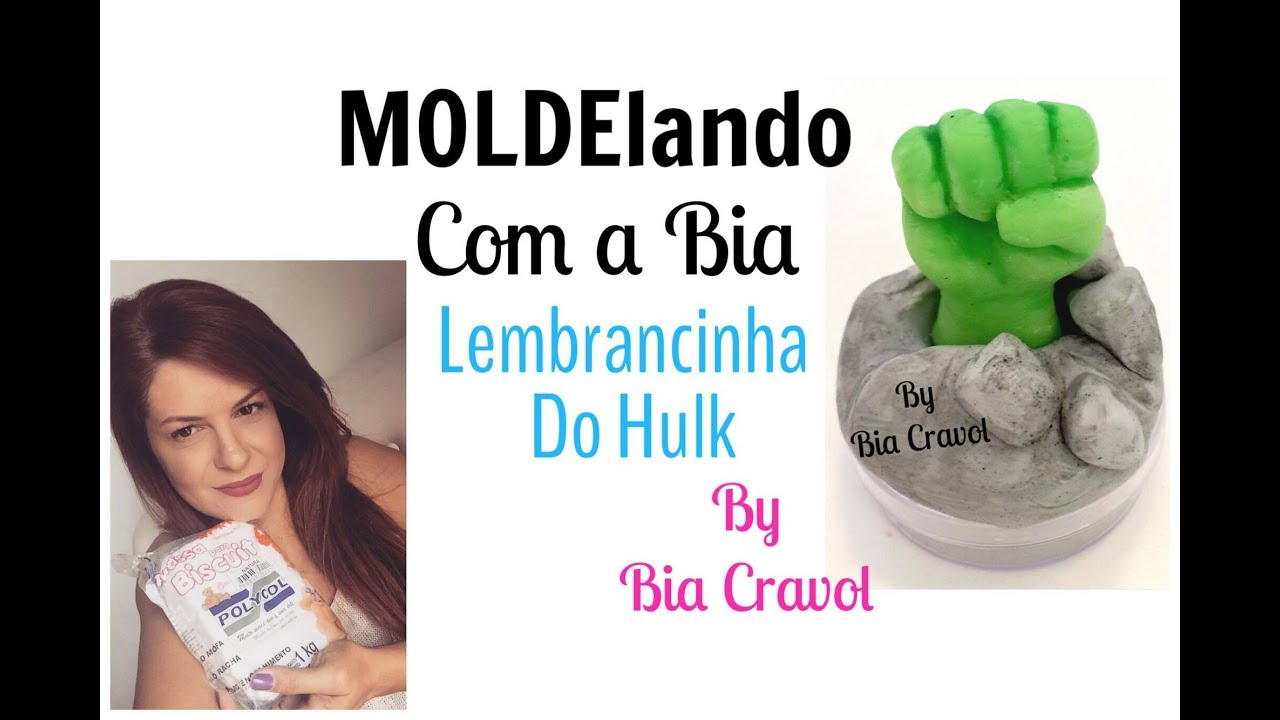 MOLDElando com a Bia- Lembrancinha do Hulk - Vingadores + Novidade - Bia Cravol