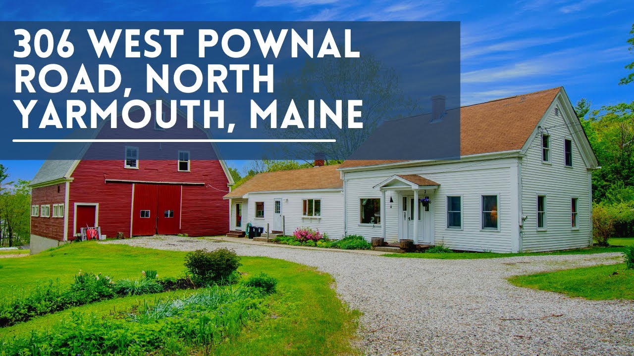 306 West Pownal Road, North Yarmouth, Maine YouTube