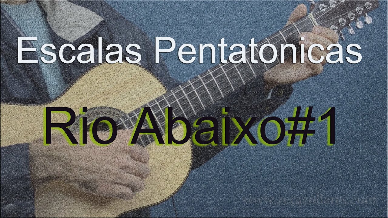 Escalas Pentas para afinação Rio Abaixo - Parte1
