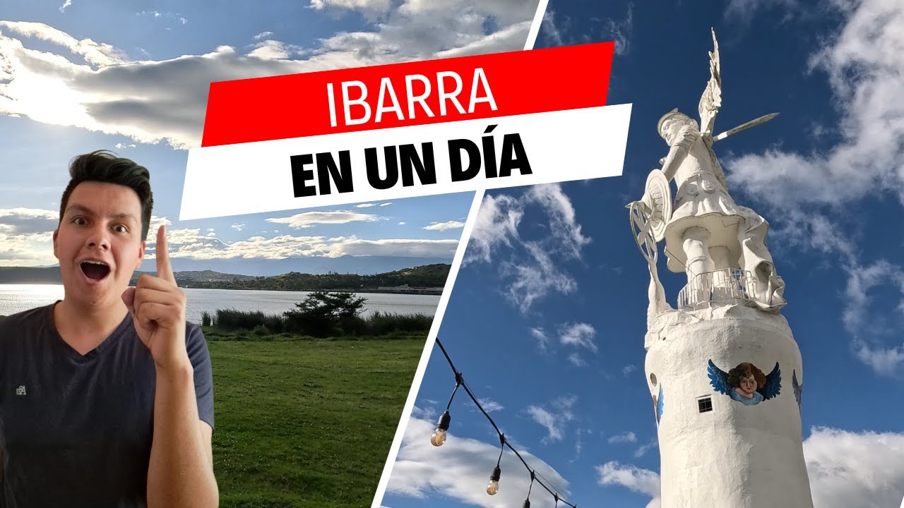 Descubre la belleza de Ibarra: Lugares Turísticos que Debes Visitar | Guía de Viaje