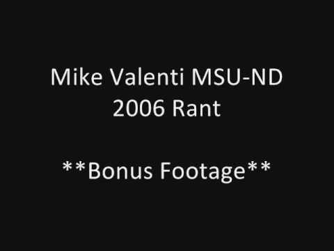 Mike Valenti Michigan State-Notre Dame 2006 Rant *...