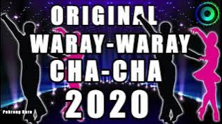 CHA-CHA ORIGINAL 2020 | WARAY-WARAY MEDLEY | ONE MAN BAND | Special Dance Mix