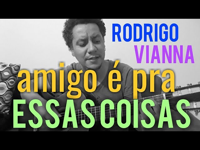 Amigo do Sol amigo da Lua Videoaula - Rodrigo Vianna Cifra Online