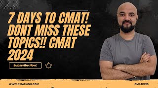 7 Days to CMAT! Dont miss these Topics!! CMAT 2024