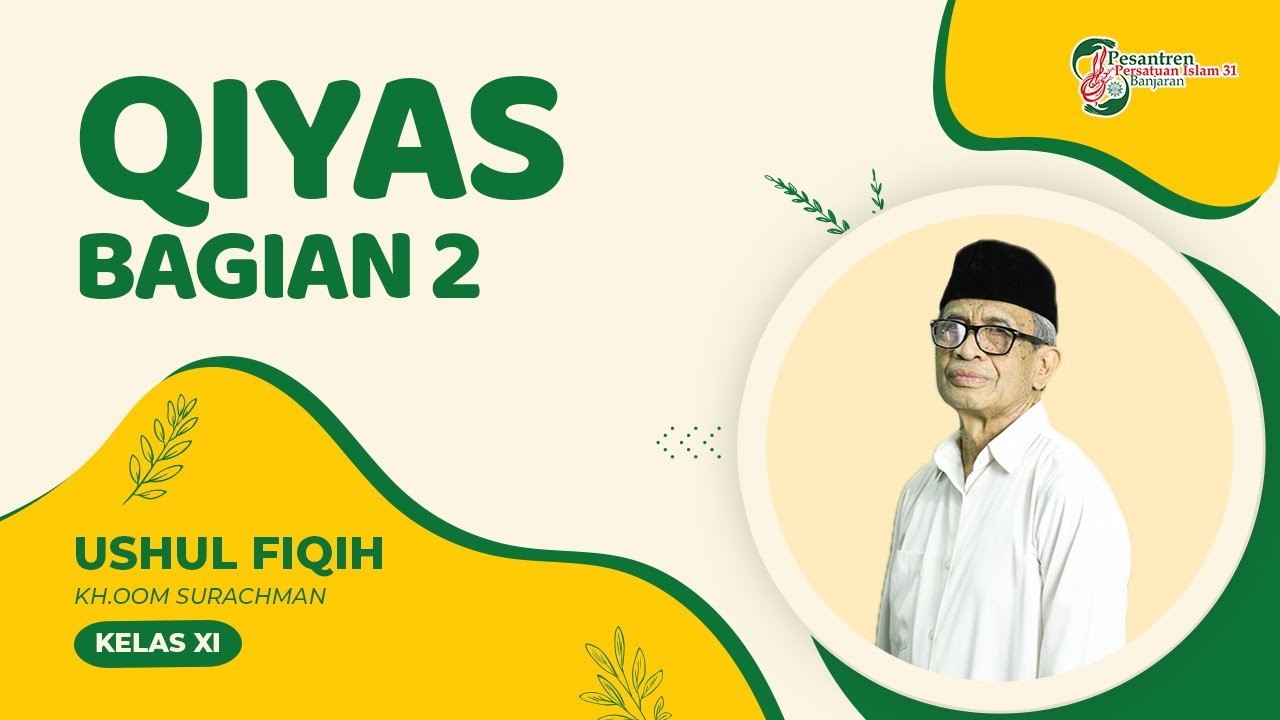 USHUL FIQIH KELAS 11 MUALLIMIN : TENTANG QIYAS BAGIAN II