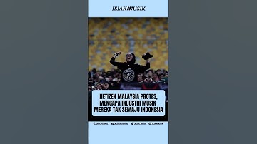 NETIZEN MALAYSIA PROTES MENGAPA INDSUTRI MUSIK MEREKA TAK SEMAJU INDONESIA