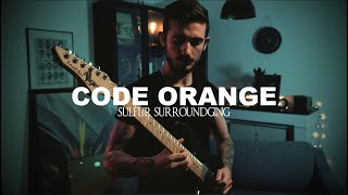 Code Orange - Sulfur Surrounding - Guitar cover