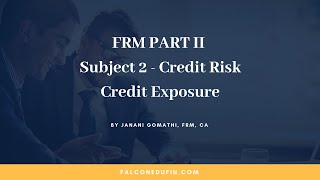 FRM PART II -  C27 Credit exposure PART I 1
